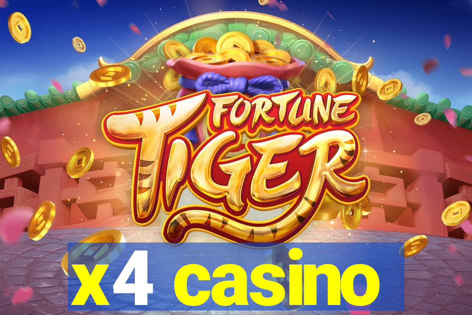 x4 casino